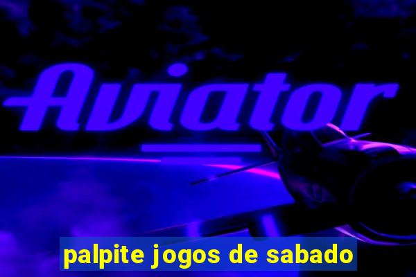 palpite jogos de sabado